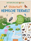Cover: Naturforscher-Kids - Stickerheft Heimische Tierwelt - arsEdition