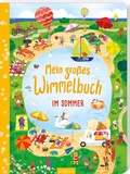 Cover: Mein gro&szlig;es Wimmelbuch - Im Sommer - arsEdition