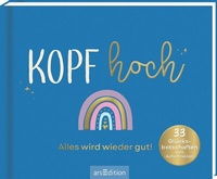 Abbildung von: Kopf hoch - Alles wird wieder gut - arsEdition