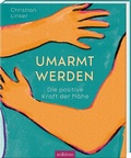 Abbildung von: Umarmt werden - arsEdition