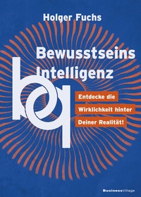 Abbildung von: BewusstseinsIntelligenz - BusinessVillage