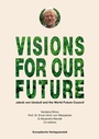 Cover: VISIONS FOR OUR FUTURE - CEP Europ&auml;ische Verlagsanstalt