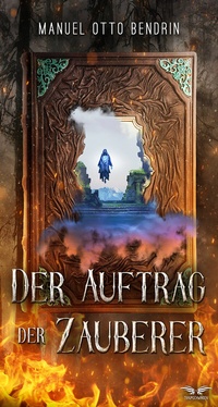 Enlarge image Cover: Der Auftrag der Zauberer - Traumschwingen Verlag GbR