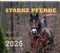 Abbildung von: STARKE PFERDE-Kalender 2025 - Starke Pferde-Verlag