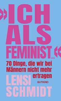 Abbildung von: »Ich als Feminist ...« - Gutkind Verlag