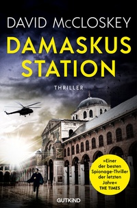 Abbildung von: Damaskus Station (CIA-Agentin Artemis Procter, Bd. 1) - Gutkind Verlag