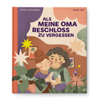 Abbildung von: Als meine Oma beschloss zu vergessen - Verlag für moderne Kunst