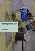 Cover: Die wiedergefundenen G&auml;rten - Verlag f&uuml;r Moderne Kunst