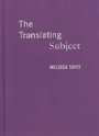 Cover: The Translating Subject - McGill-Queen's University Press