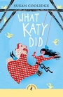 Cover: What Katy Did - Puffin Classics