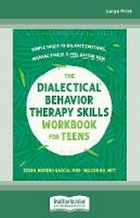 Abbildung von: The Dialectical Behavior Therapy Skills Workbook for Teens - ReadHowYouWant