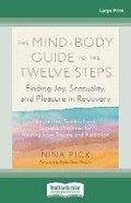 Cover: The Mind-Body Guide to the Twelve Steps - ReadHowYouWant
