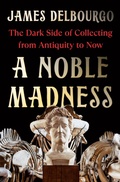 Abbildung von: A Noble Madness - W. W. Norton & Company