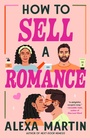 Cover: How to Sell a Romance - Berkley