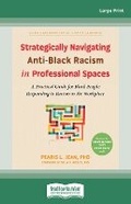 Cover: Strategically Navigating Anti-Black Racism in Professional Spaces - ReadHowYouWant