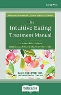 Enlarge image Cover: The Intuitive Eating Treatment Manual - ReadHowYouWant