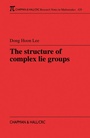 Cover: The Structure of Complex Lie Groups - Chapman and Hall