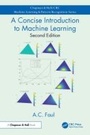 Cover: A Concise Introduction to Machine Learning - Chapman and Hall