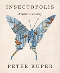 Cover: Insectopolis - W. W. Norton & Company