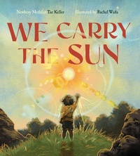 Abbildung von: We Carry the Sun - Norton Young Readers