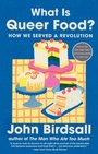 Cover: What Is Queer Food? - W. W. Norton & Company