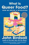 Cover: What Is Queer Food? - W. W. Norton & Company