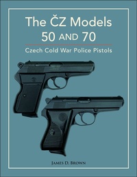 Abbildung von: The CZ Models 50 and 70 - Schiffer Military History