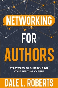 Enlarge image Cover: Networking for Authors - One Jacked Monkey LLC
