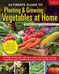 Cover: Ultimate Guide to Planting & Growing Vegetables at Home - Creative Homeowner
