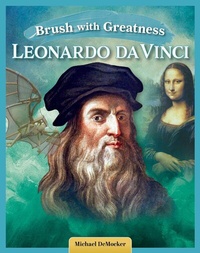 Abbildung von: Brush with Greatness: Leonardo da Vinci - Curious Fox Books