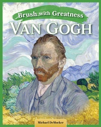 Abbildung von: Brush with Greatness: Vincent van Gogh - Curious Fox Books