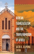 Cover: African Evangelicalism and the Transformation of Africa - Georgetown University Press