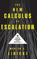 Cover: The New Calculus of Escalation - Georgetown University Press