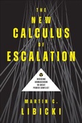 Cover: The New Calculus of Escalation - Georgetown University Press