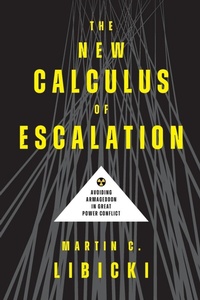 Enlarge image Cover: The New Calculus of Escalation - Georgetown University Press