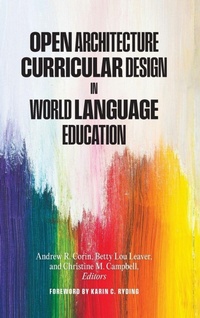 Enlarge image Cover: Open Architecture Curricular Design in World Language Education - Georgetown University Press