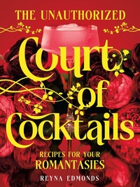 Abbildung von: The Unauthorized Court of Cocktails - Countryman Press