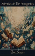 Cover: Scientists as Protagonists - Short Stories - Genre Publishing
