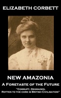 Cover: New Amazonia. A Foretaste of the Future - Horse's Mouth