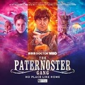 Cover: The Paternoster Gang: Trespassers 3: No Place Like Home - Big Finish Productions Ltd