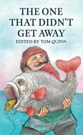 Cover: The One That Didn't Get Away - Quiller Publishing Ltd
