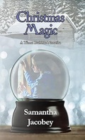 Cover: Christmas Magic (Time Bubble) - Lavish Publishing, LLC