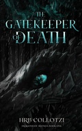 Cover: The Gatekeeper of Death (Dragons of Avonoa, #1) - HRB Collotzi