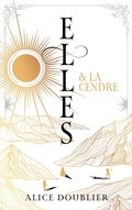 Cover: Elles et le Feu - tome 2 - Elles et la Cendre - Hachette Romans