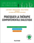 Cover: Pratiquer la th&eacute;rapie comportementale dialectique - Dunod