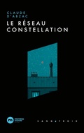 Cover: Le r&eacute;seau Constellation - Nouveau Monde Editions