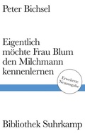 Cover: Eigentlich m&ouml;chte Frau Blum den Milchmann kennenlernen - Suhrkamp