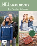 Cover: Hej. Skandi-Maschen f&uuml;r Klein und Gro&szlig; - Edition Michael Fischer / EMF Verlag