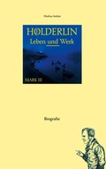 Cover: H&ouml;lderlin: Leben und Werk (Mark III) - BoD - Books on Demand