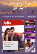 Cover: Wilde N&auml;chte in Las Vegas - 5 unvergessliche Liebesromane - CORA Verlag